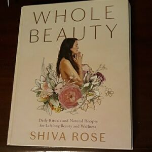 Whole Beauty by Shiva Rose Book
